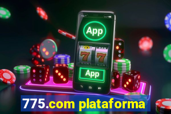 775.com plataforma